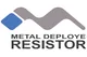 Metal Deploye Resistor